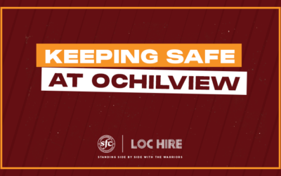 KEEPING SAFE AT OCHILVIEW