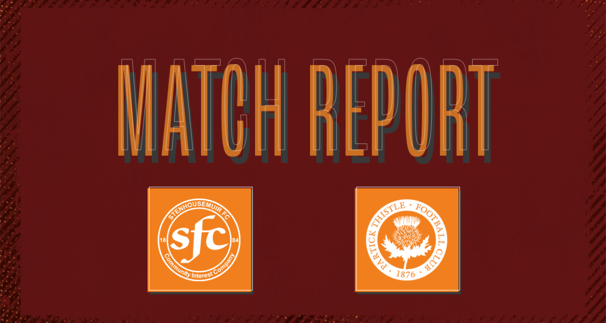 Match Report: Stenhousemuir vs Partick Thistle