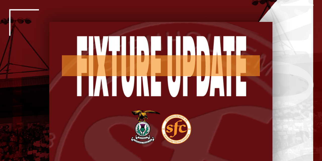 Fixture update: February 15 | Inverness vs Stenhousemuir